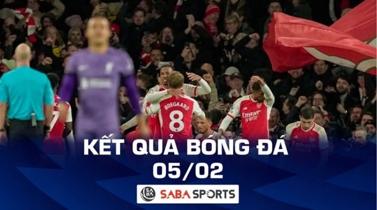 Kết quả bóng đá hôm nay 05/02: Arsenal nuốt chửng& Liverpool, Real mất điểm phút bù giờ
